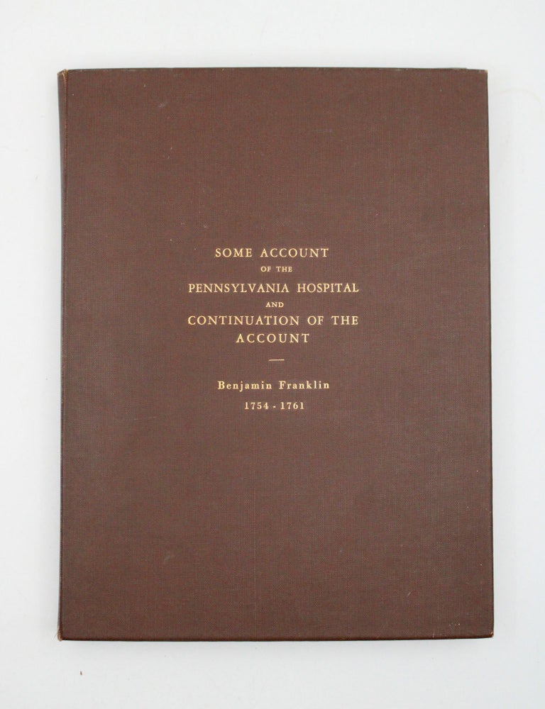 Some Account of the Pennsylvania Hospital, from its first Rise, to the Beginning  of the Fifth... (5/8)