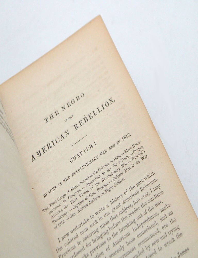 The Negro in the American Rebellion: His Heroism and His Fidelity