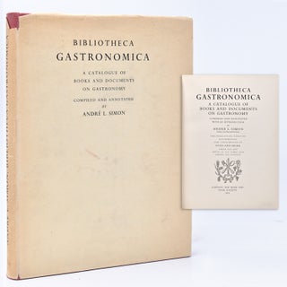 Item #366944 Bibliotheca Gastronomica. A Catalogue of Books And Documents on Gastronomy. Compiled...