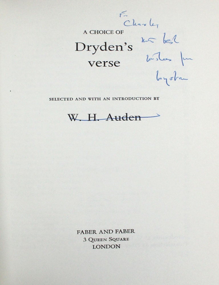 A Choice of Dryden&rsquo;s Verse. Selected and with an introduction by W.H. Auden