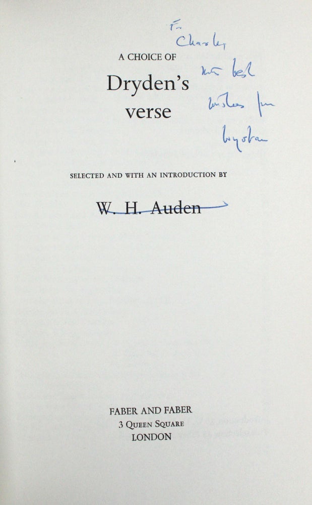 A Choice of Dryden’s Verse. Selected and with an introduction by W.H. Auden