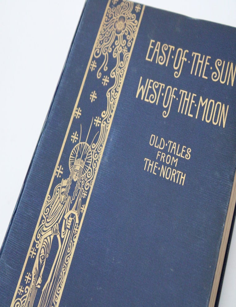 East of the Sun and West of the Moon. Old Tales from the North. Illustrated by Kay Nielsen