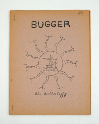 Item #367192 Bugger. An Anthology. Ed Sanders