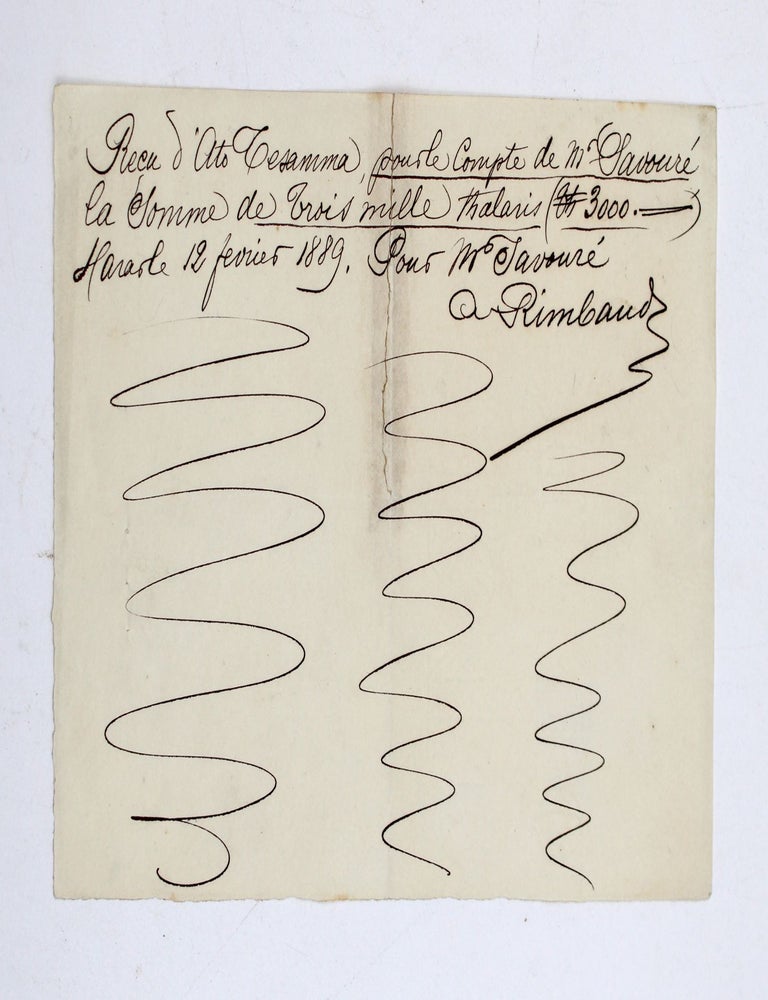 Item #367193 Autograph Document, signed (&ldquo;A. Rimbaud&rdquo;), receipt for 3,000 Thalers from Ato Tesamma for the account of M. Savour&eacute;, Harar, 12 fevrier 1889. Arthur Rimbaud.