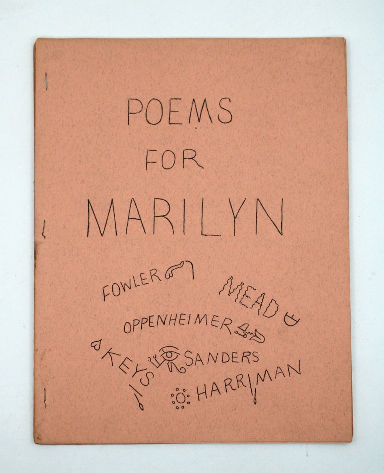 Item #367280 Poems for Marilyn. Ed Sanders, Joel Oppenheimer, John Keys, Taylor Mead, John Fowler, John Harriman.