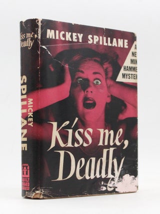 Item #367488 Kiss Me, Deadly. Mickey Spillane