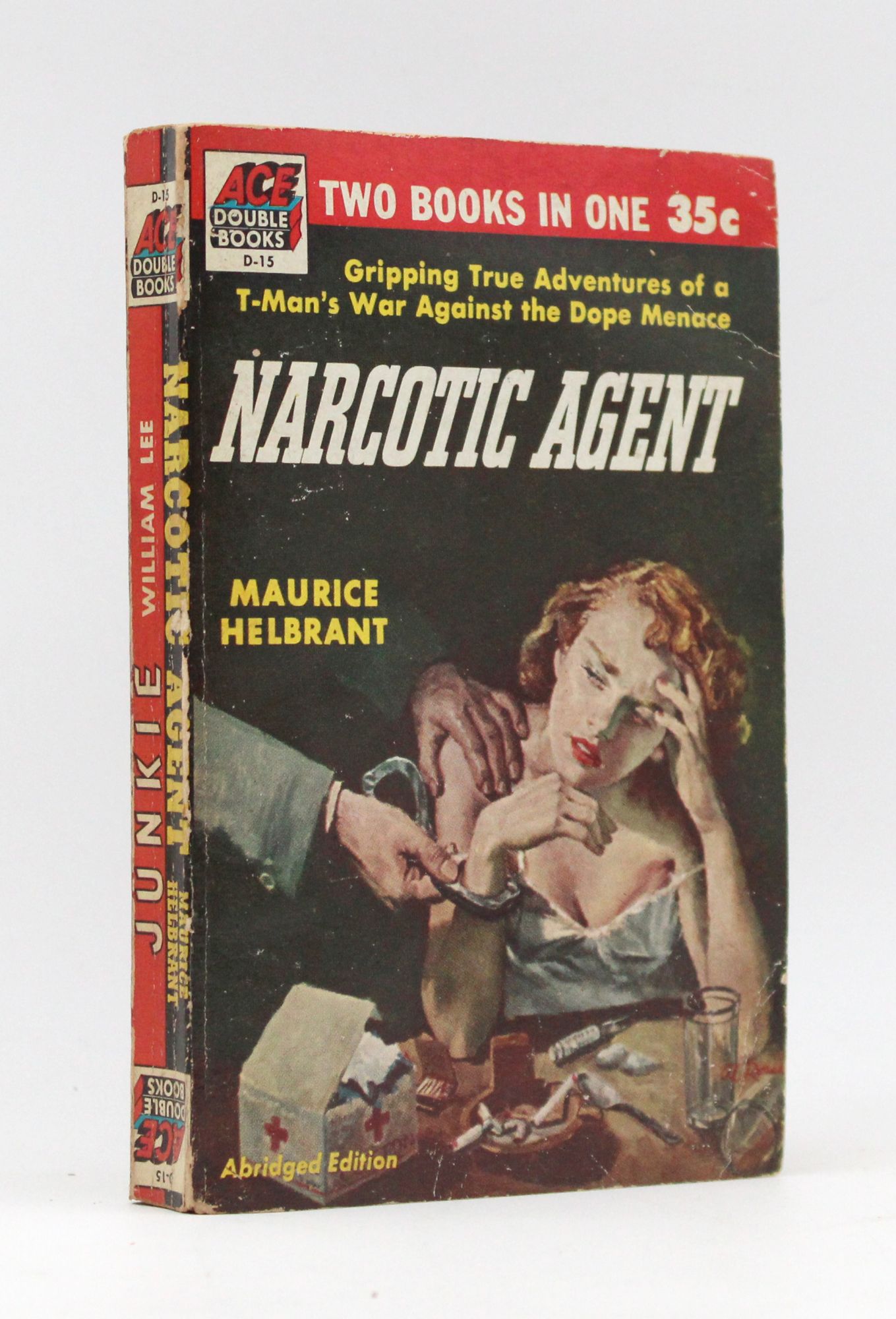 Junkie. with, dos à dos: HELBRANT, Maurice. Narcotic Agent - William S ...