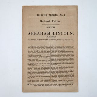 Item #367583 Tribune Tracts. – No. 4. ... Speech of Abraham Lincoln of Illinois, Delivered at...