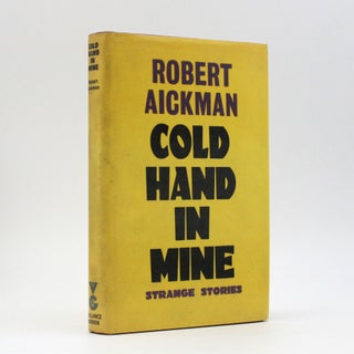 Item #367780 Cold Hand in Mine. Eight Strange Stories. Robert Aickman