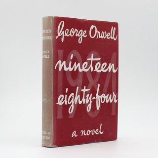Item #367885 Nineteen Eighty-Four. A Novel. George Orwell