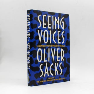 Item #367897 Seeing Voices: A Journey Into the World of the Death. Oliver Sacks