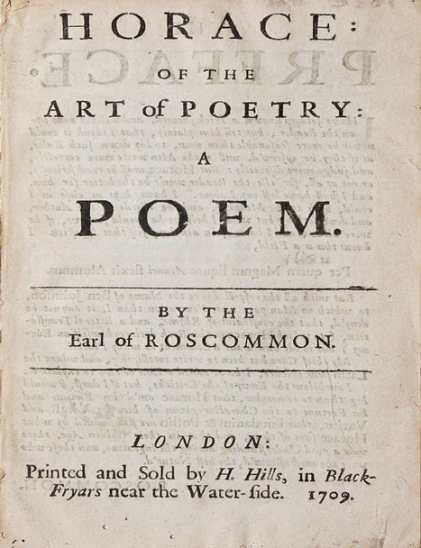Item #36792 Horace: Of the Art of Poetry. A Poem. By the Earl of Roscommon [Wentworth Dillon, 4th Earl]. Quintus Horatius Flaccus.
