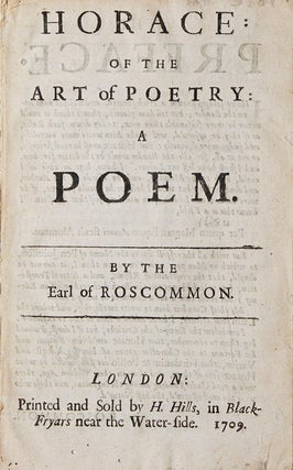 Item #36792 Horace: Of the Art of Poetry. A Poem. By the Earl of Roscommon [Wentworth Dillon, 4th...