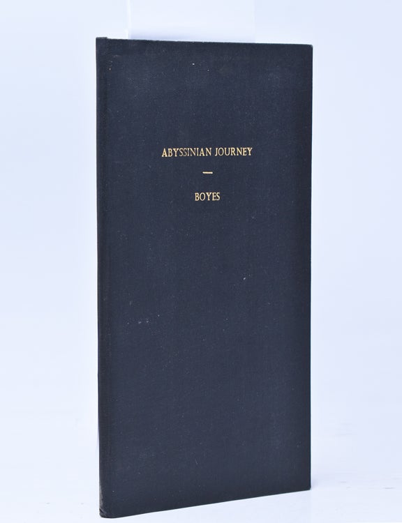 My Abyssinian Journey: A Journey Through Abyssinia from the Red Sea to Nairobi in 1906 in the Days of Emperor Menelik. [cover title]