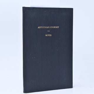 Item #368445 My Abyssinian Journey: A Journey Through Abyssinia from the Red Sea to Nairobi in...