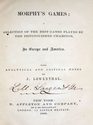 Item #369131 Morphy's Games: Selection of the Best Games Played by the Distinguished...