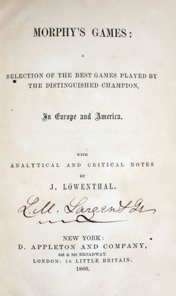 Item #369131 Morphy's Games: Selection of the Best Games Played by the Distinguished...