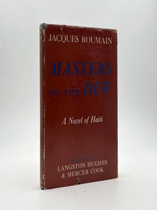Item #369324 Masters of the Dew. A Novel of Haiti. Langston Hughes, trans, Jacques Roumain