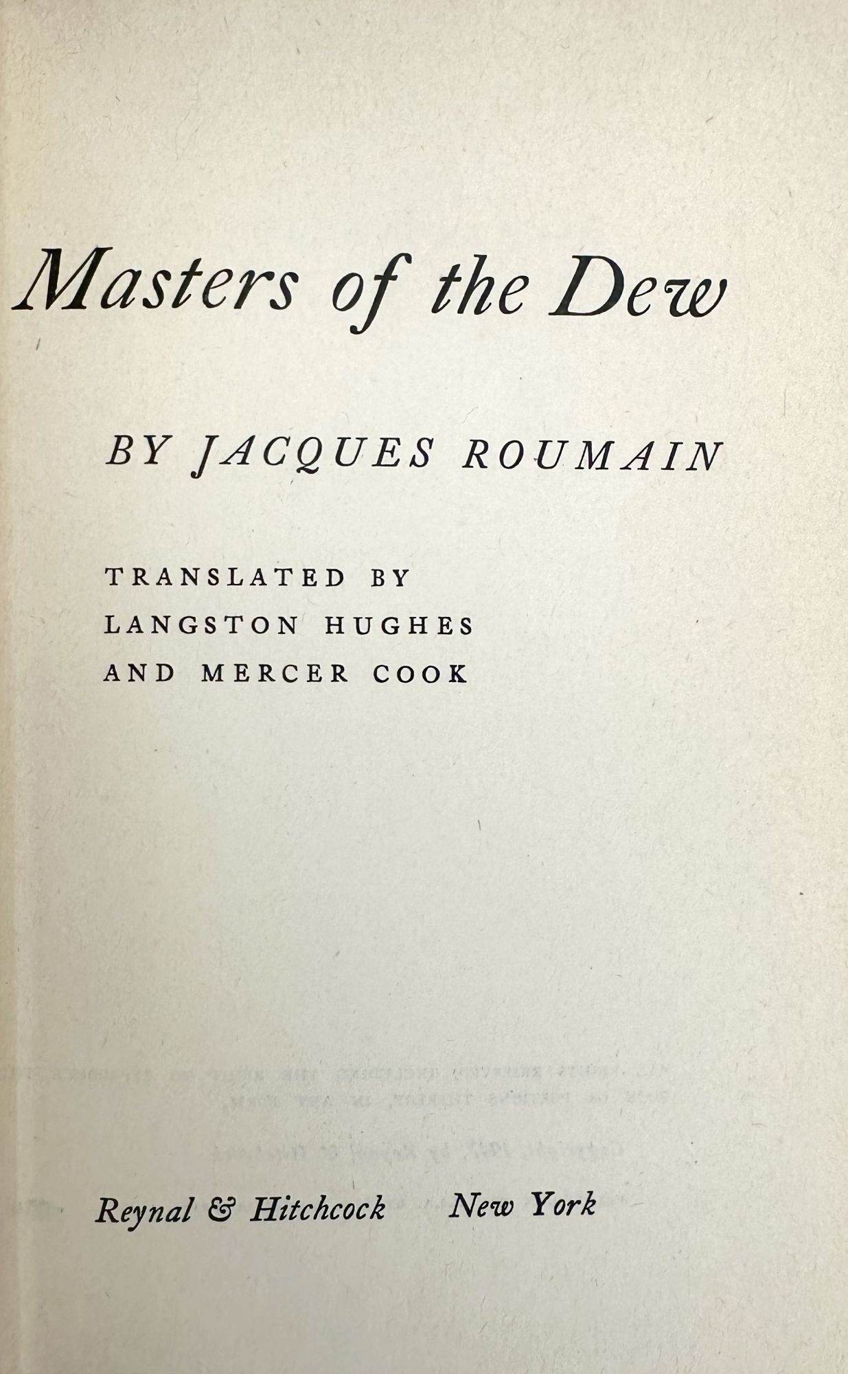 Masters of the Dew. A Novel of Haiti - Langston Hughes, trans, Jacques Roumain - First edition