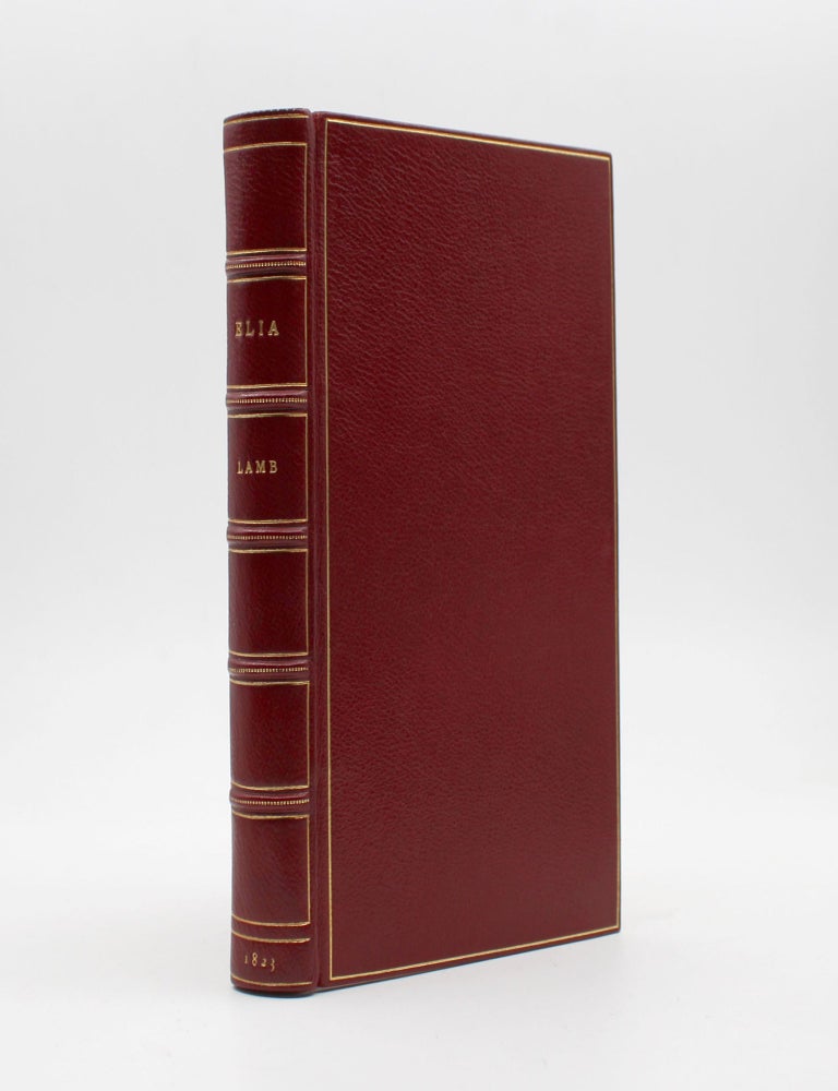 Lamb, Charles. Elia, Essays which have Appeared under that Signature in the London Magazine
