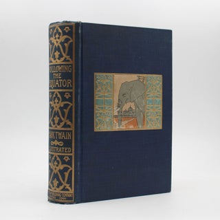 Item #369653 Following the Equator. A Journey Around the World. By Mark Twain. Samuel L. Clemens