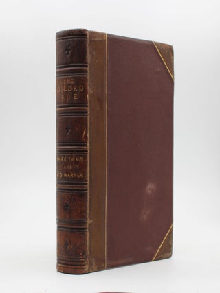 Item #369661 The Gilded Age a Tale of Today by Mark Twain and Charles Dudley Warner. Samuel L....