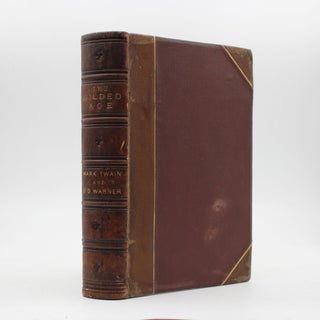 Item #369661 The Gilded Age a Tale of Today by Mark Twain and Charles Dudley Warner. Samuel L....