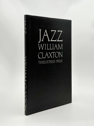 Item #369883 Jazz. William Claxton, Leonard Feather, Terry Southern