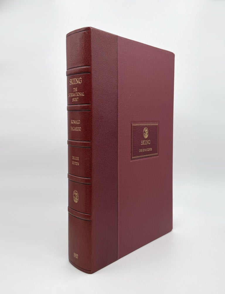 Skiing, The International Sport, by Adolf Attenhofer, Count De Baillet Latour, H.P. Douglas, Richard Durrance, Dr. H. Hoek, et al