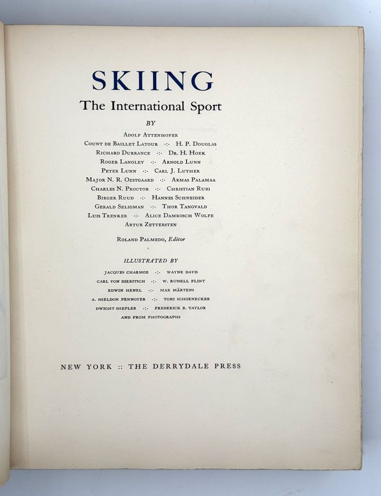 Skiing, The International Sport, by Adolf Attenhofer, Count De Baillet Latour, H.P. Douglas, Richard Durrance, Dr. H. Hoek, et al