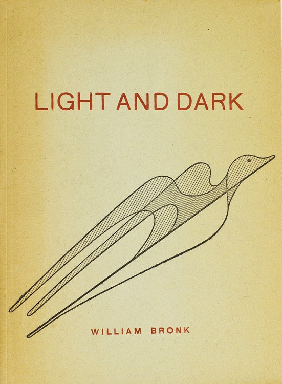 Item #37059 Light and Dark. William Bronk.