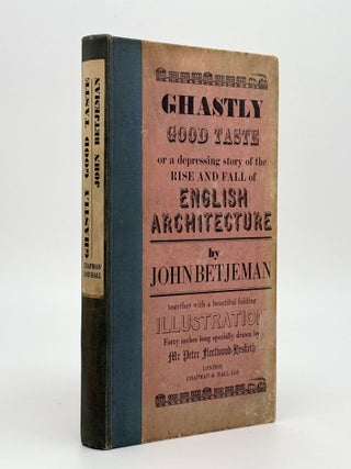 Item #370941 Ghastly Good Taste. Or, a Depressing Story of the Rise and Fall of English...