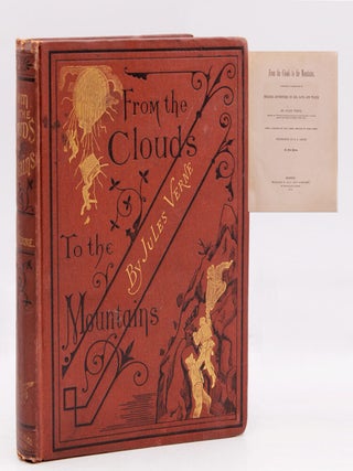 Item #370999 From the Clouds to the Mountains. Comprising Narratives of Strange Adventures by...
