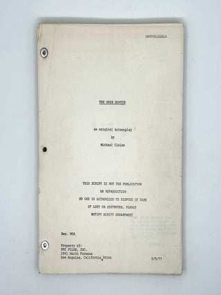 Item #371092 The Deer Hunter. An Original Screenplay. Fourth Draft. Michael Cimino
