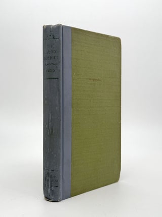 Item #371462 The Good Soldier. A Tale of Passion. Ford Madox Ford