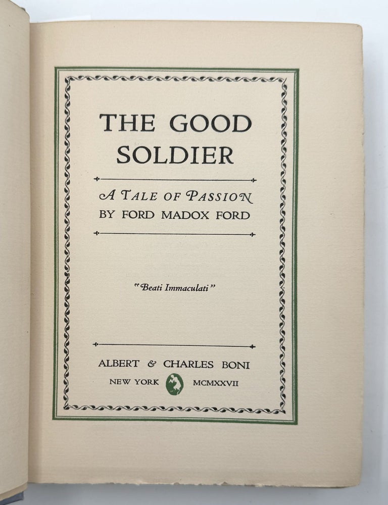 The Good Soldier. A Tale of Passion
