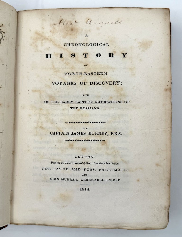 A Chronological History of the North-Eastern Voyages of Discovery; and of the Early Eastern Navigations of the Russians