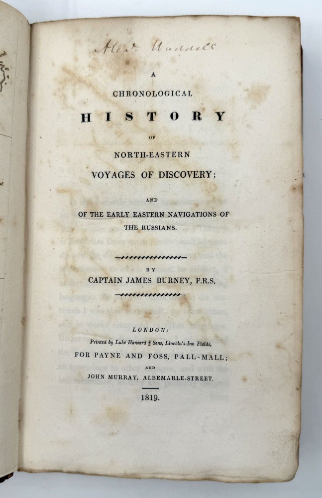 A Chronological History of the North-Eastern Voyages of Discovery; and of the Early Eastern Navigations of the Russians
