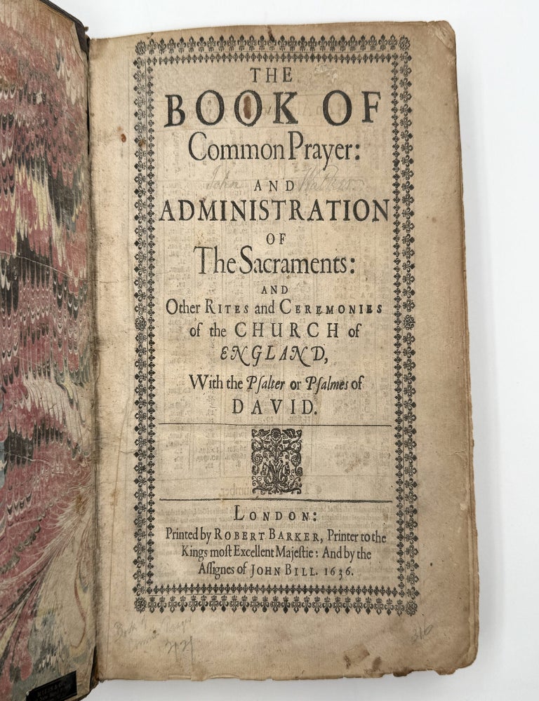 The Book of Common Prayer: and Administration of the Sacraments: and Other Rites and Ceremonies of the Church of England, With the Psalter or Psalmes of David
