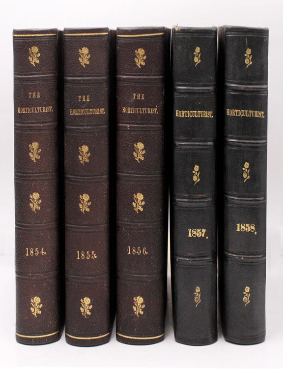 The Horticulturalist and Journal of Rural Art & Taste. Devoted to Horticulture, Landscape Gardening, Rural Architecture, Botany, Pomology, Entomology, Rural Economy &c
