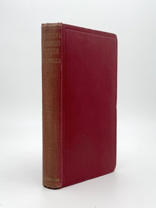 Item #371825 Christina Alberta's Father. H. G. Wells