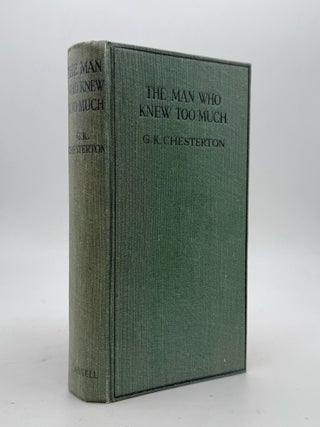 Item #372139 The Man Who Knew Too Much and other stories. G. K Chesterton