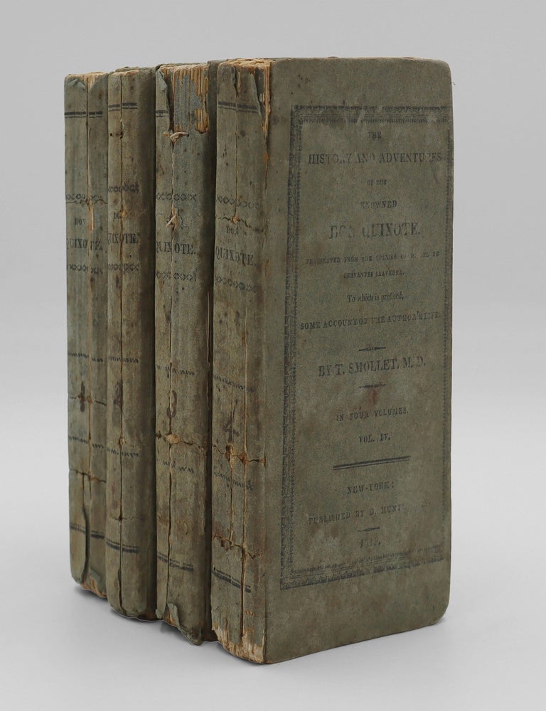 The History and Adventures of the renowned Don Quixote. Translated from the Spanish of Miguel de Cervantes Saavedra. To which is prefixed, some account of the author's life. By T. Smollet [i.e., Smollett], M.D