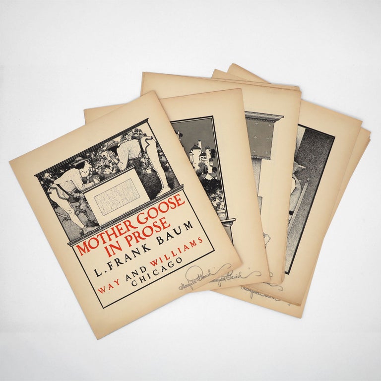 Proofs of the Illustrations by... for "Mother Goose in Prose" By L. Frank Baum