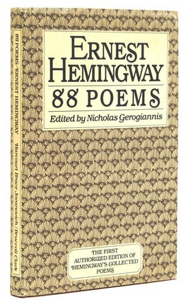 Item #37342 88 Poems. edited by Nicoals Gerogiannis. Ernest Hemingway
