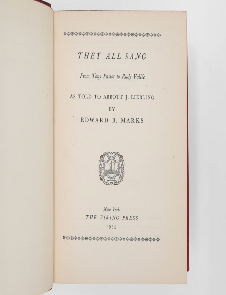 They All Sang. From Tony Pastor to Rudy Vallée. As Told to Abbott J. Liebling by Edward B. Marks (2/3)