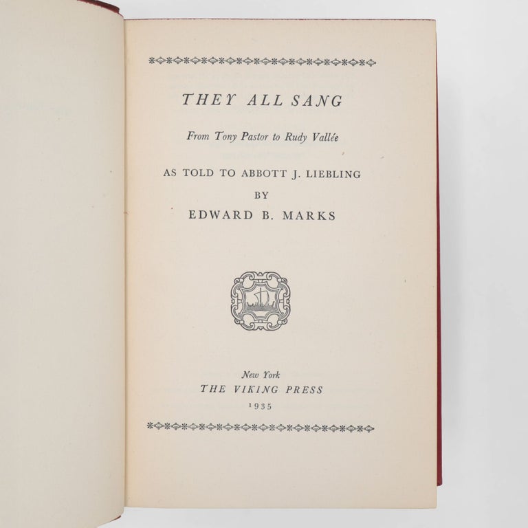 They All Sang. From Tony Pastor to Rudy Vallée. As Told to Abbott J. Liebling by Edward B. Marks (2/3)