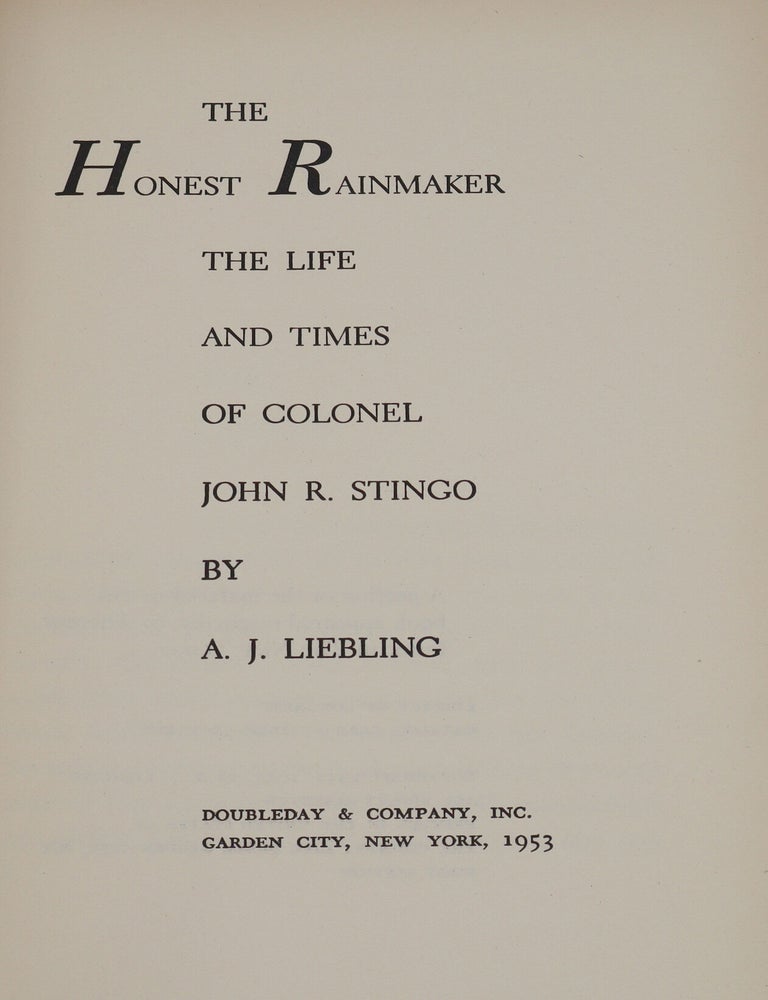 The Honest Rainmaker. The Life and Times of Colonel John R. Stingo (3/3)