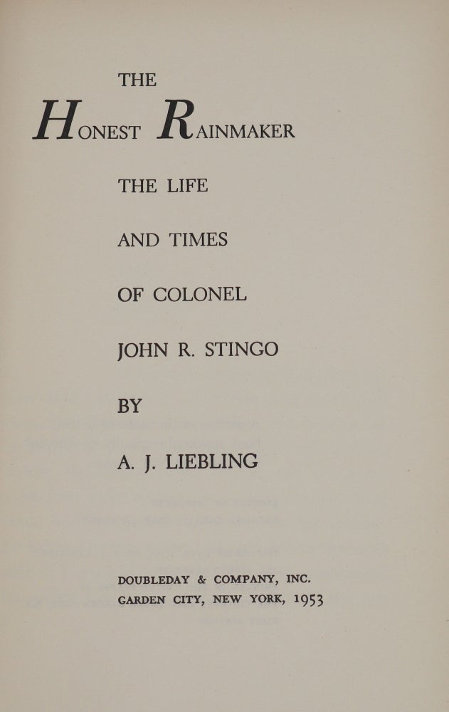 The Honest Rainmaker. The Life and Times of Colonel John R. Stingo (3/3)