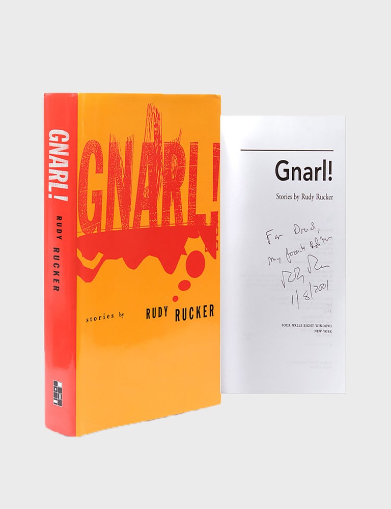 Gnarl! Stories - Rudy Rucker - First Edition